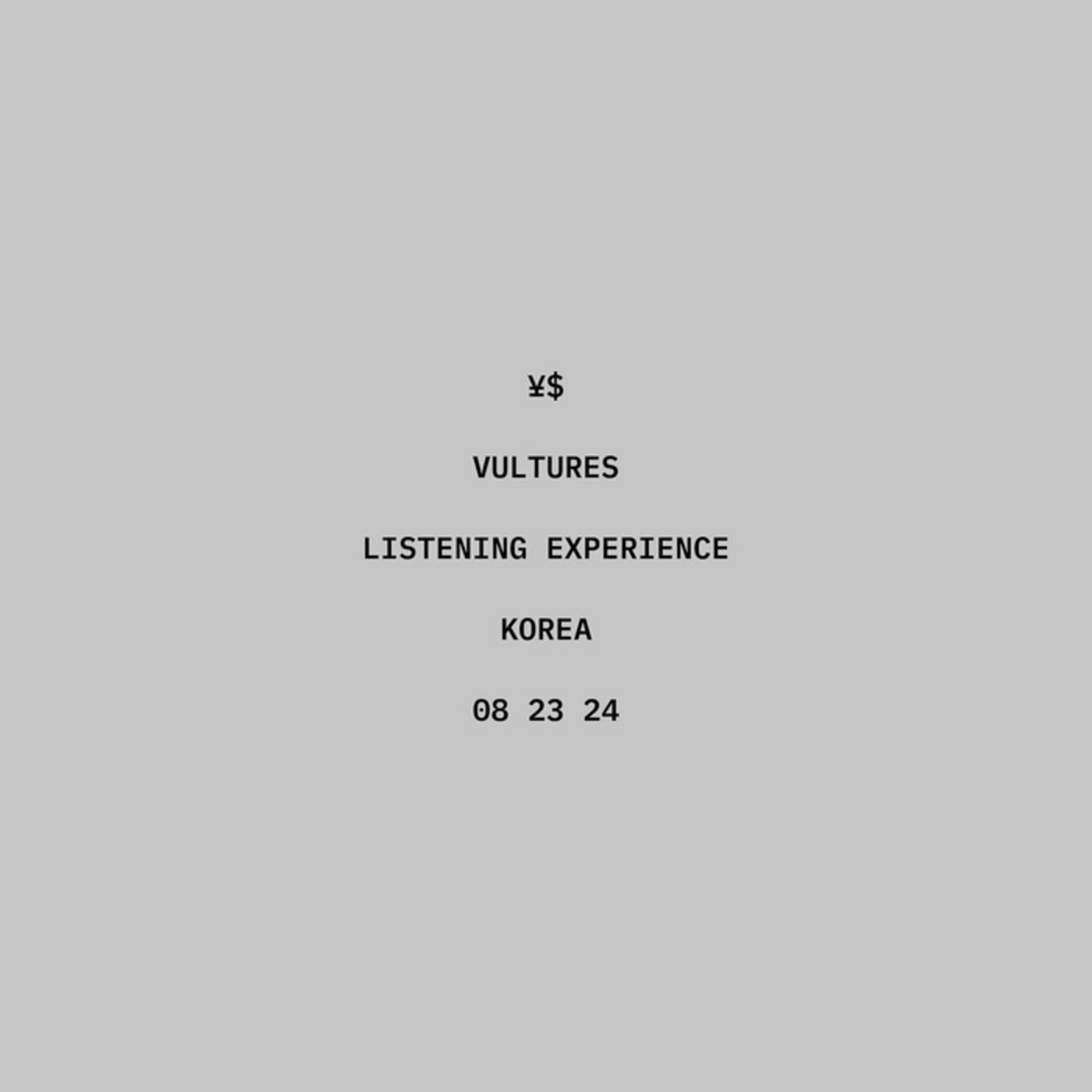 Ye x Ty Dolla Sign Vultures Listening Experience in Korea